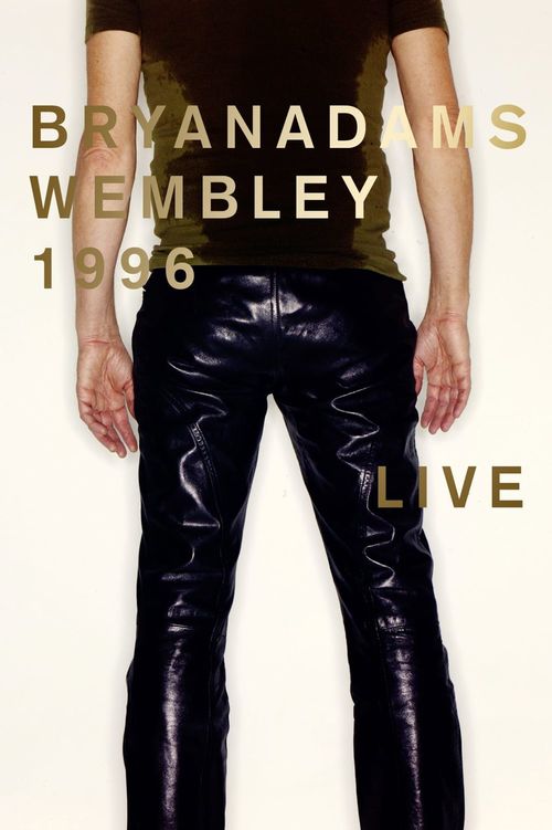Bryan Adams - Wembley Live 1996