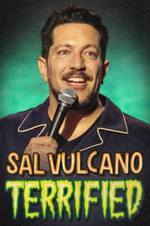 Sal Vulcano: Terrified