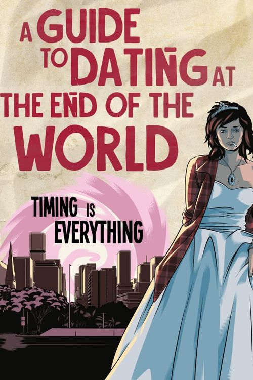 A Guide to Dating at the End of the World