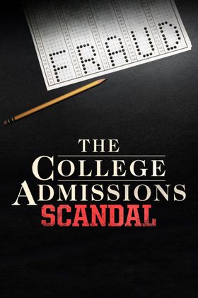 The College Admissions Scandal