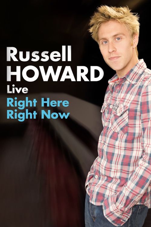 Russell Howard: Right Here Right Now