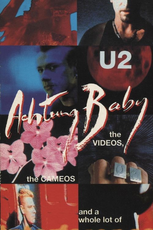 U2: Achtung Baby, the Videos, the Cameos and a Whole Lot of Interference from ZOO-TV
