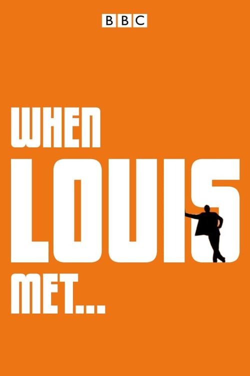 When Louis Met...