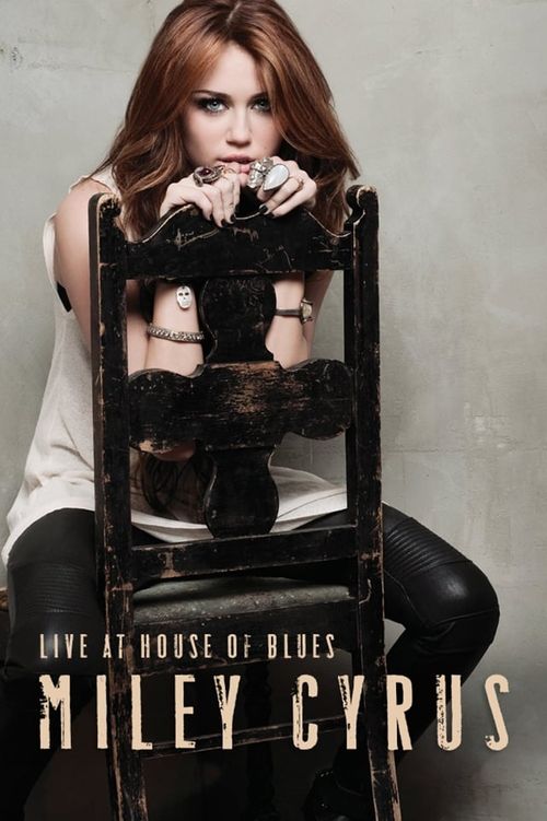 Miley Cyrus: Live at House of Blues