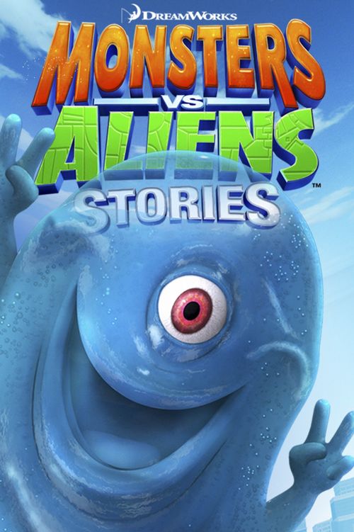 Monsters vs Aliens Stories
