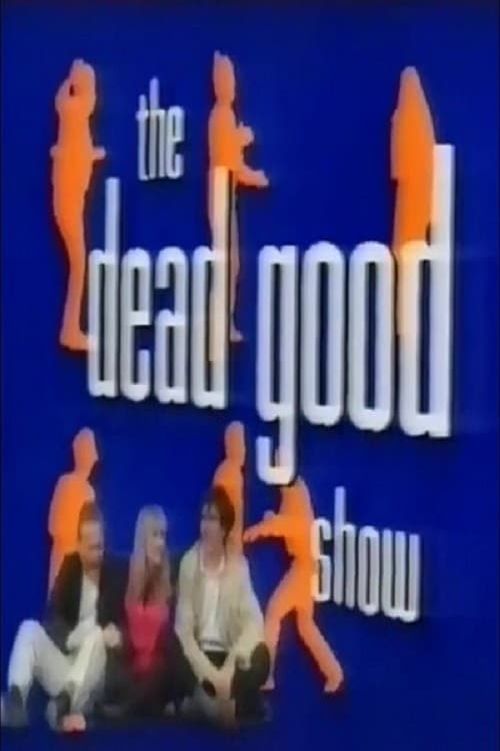 The Dead Good Show