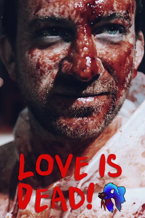 Love Is Dead!