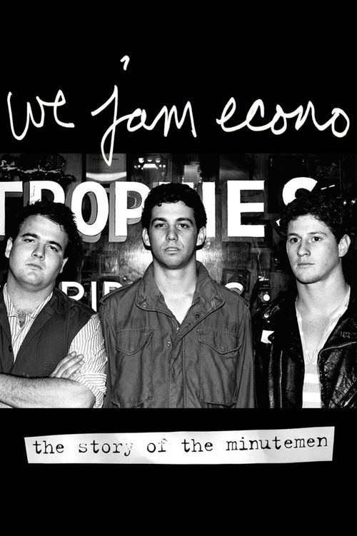 We Jam Econo: The Story of the Minutemen