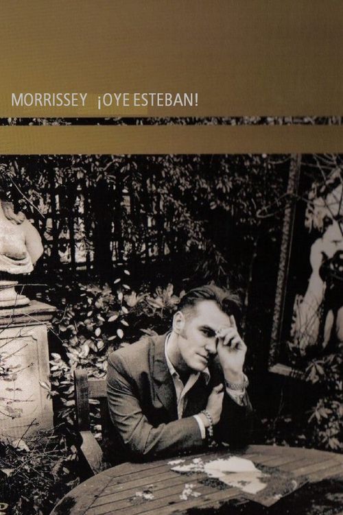 Morrissey: ¡Oye Esteban!