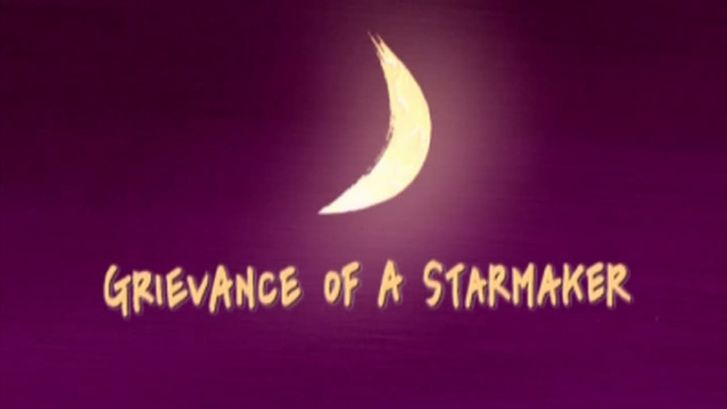 Grievance of a Starmaker
