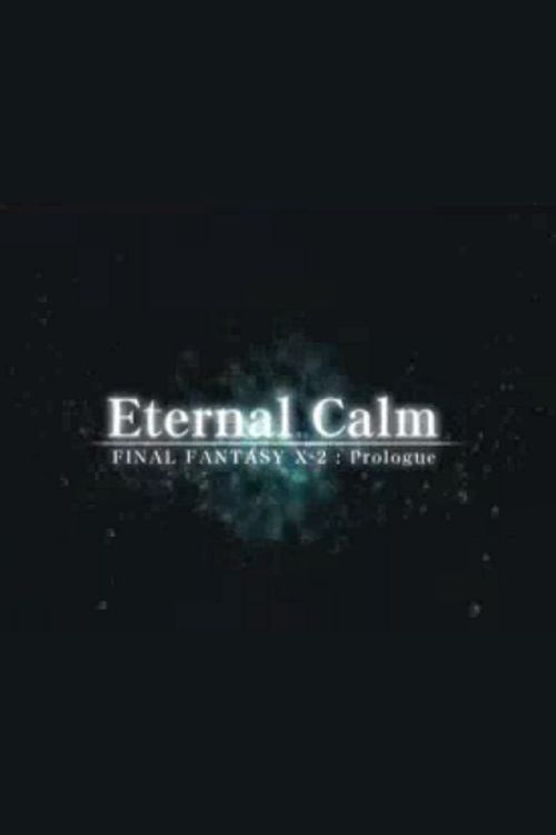 Final Fantasy X: Eternal Calm