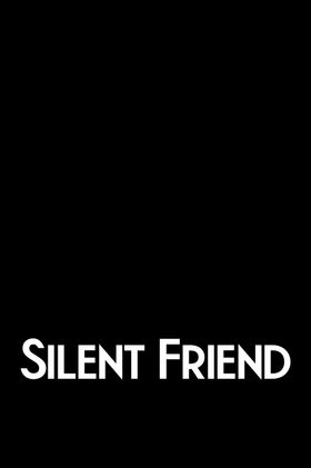 Silent Friend