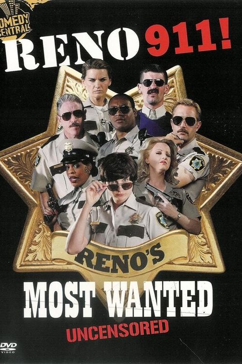 Reno 911! Reno's Most Wanted Uncensored