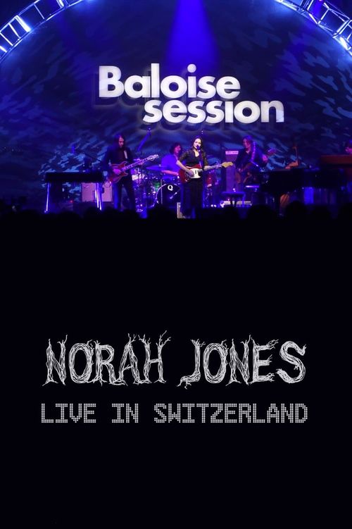 Norah Jones - Baloise Session