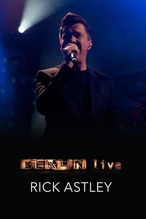 Rick Astley - Berlin Live