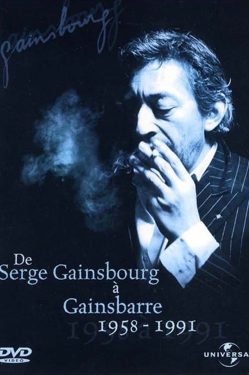 De Serge Gainsbourg à Gainsbarre 1958-1991