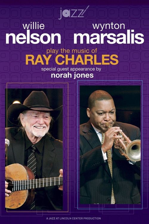 Willie Nelson and Wynton Marsalis Play the Music of Ray Charles