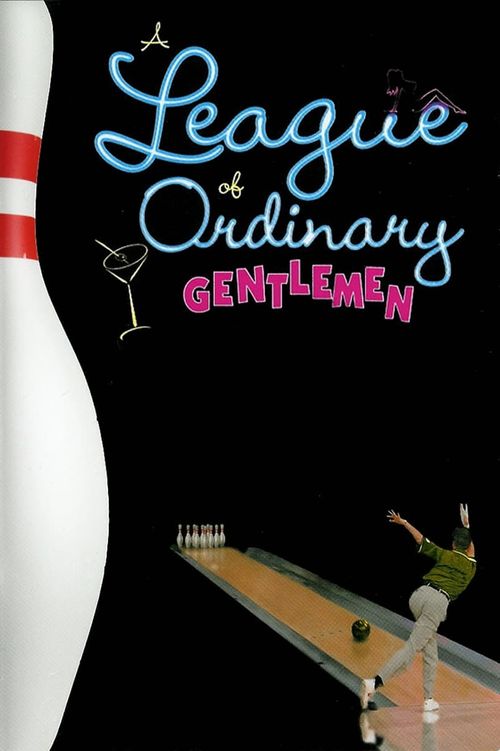 A League of Ordinary Gentlemen