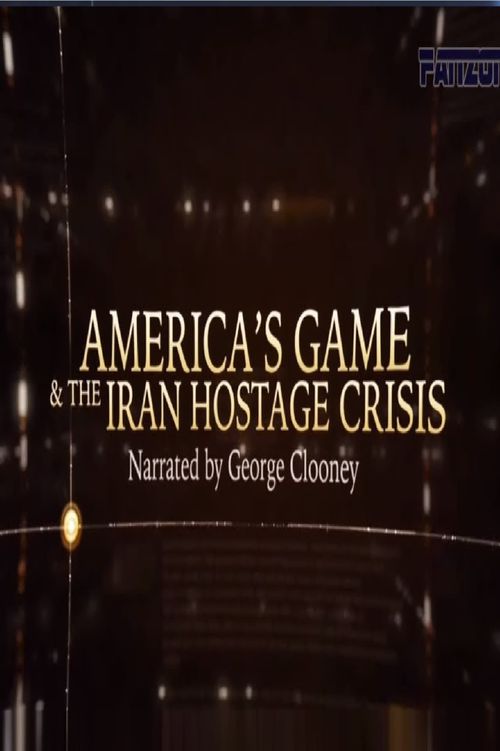 America’s Game & The Iran Hostage Crisis