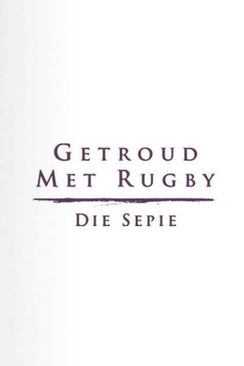 Getroud met Rugby: Die Sepie