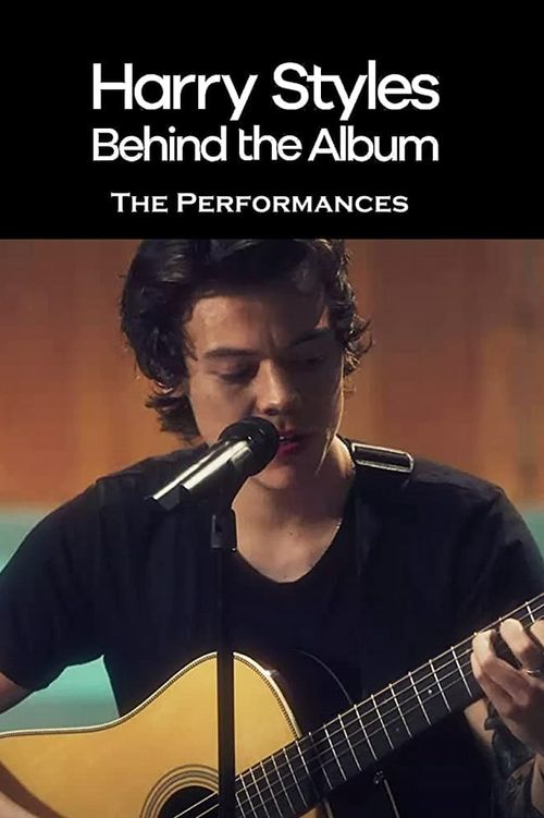 Harry Styles: Behind the Album - The Performances