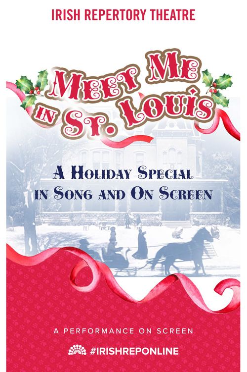 Meet Me In St. Louis: A Holiday Special in Song and On Screen