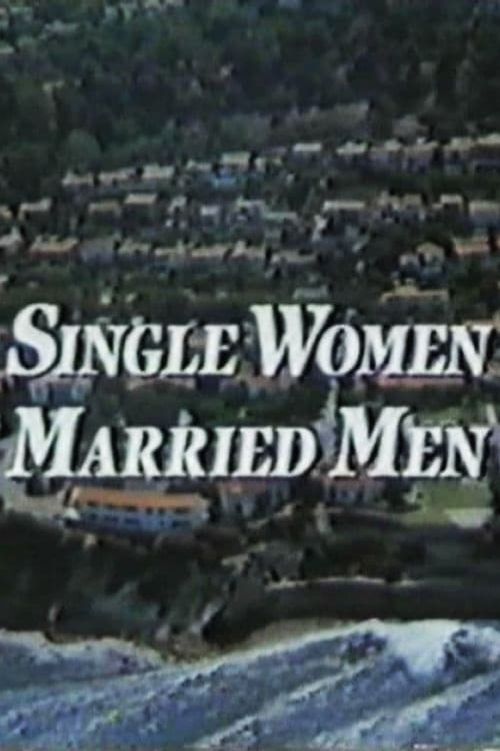 Single Women, Married Men