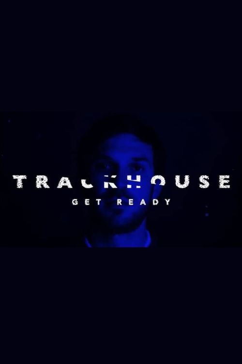 Trackhouse: Get Ready