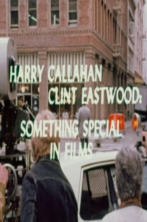 Harry Callahan/Clint Eastwood: Something Special in Films