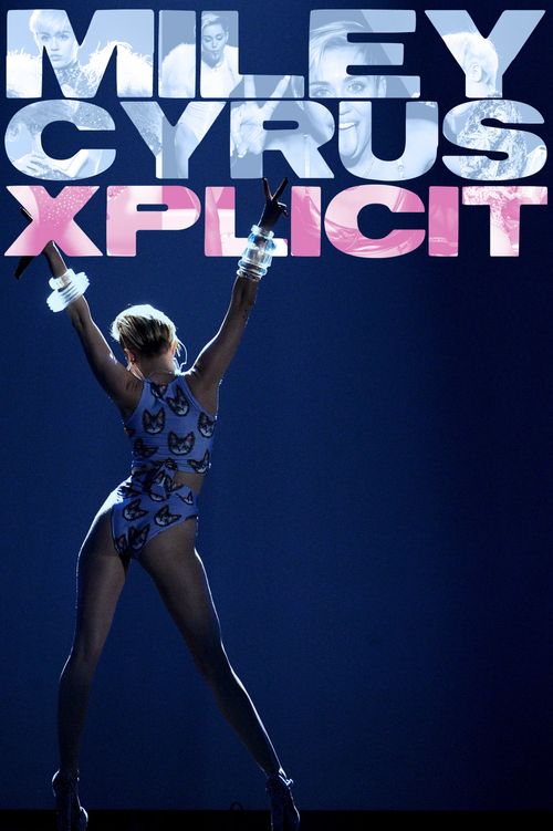 Miley Cyrus: Xplicit