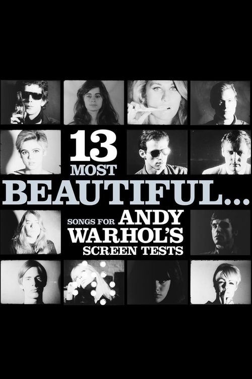 13 Most Beautiful… Songs for Andy Warhol's Screen Tests