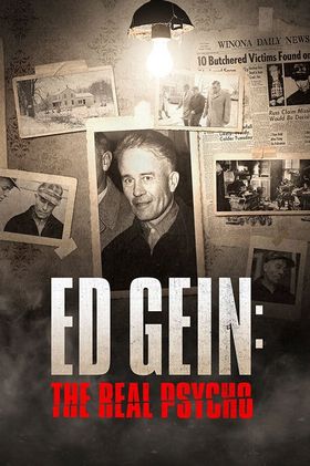 Ed Gein: The Real Psycho
