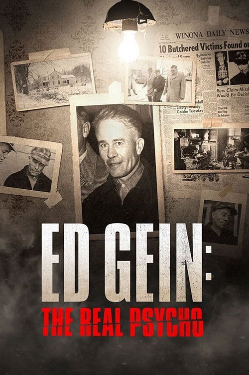 Ed Gein: The Real Psycho
